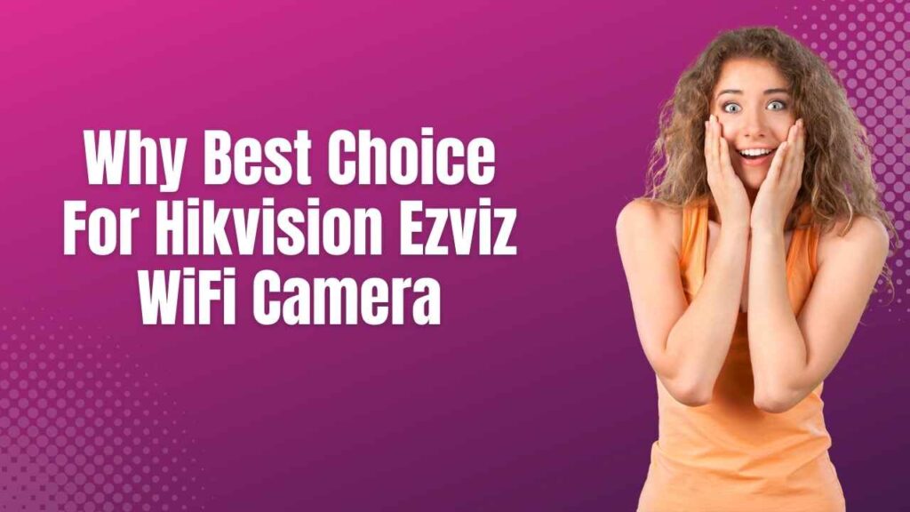 Hikvision Ezviz WiFi Camera Price in Bangladesh