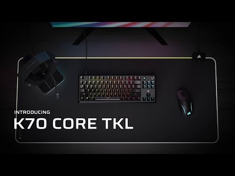 Corsair K70 CORE TKL RGB Mechanical Gaming Keyboard